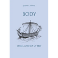 Body, Vessel and Sea of Self