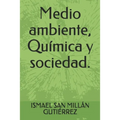 Medio ambiente, Química y sociedad.