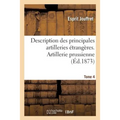 Description Des Principales Artilleries Étrangères. Tome 4