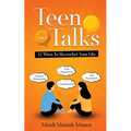 Teen Talks: 11 Ways to Skyrocket Your Life