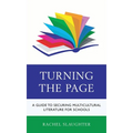 Turning the Page: A Guide to Securing Multicultural Literature for Schools