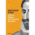 Vida de Miguel de Cervantes Saavedra / The Life of Miguel de Cervantes Saavedra
