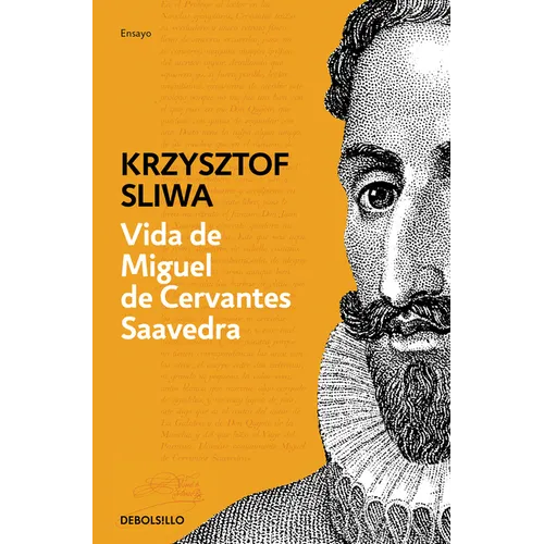 Vida de Miguel de Cervantes Saavedra / The Life of Miguel de Cervantes Saavedra