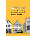 Settlin': Stories of Madison's Early African American Families
