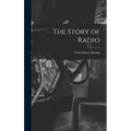 The Story of Radio