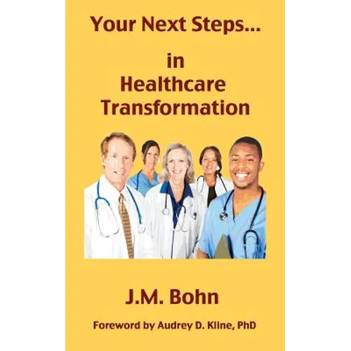 Your Next Steps in Healthcare Transformation