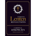 Cardinal Zen's Lenten Reflections