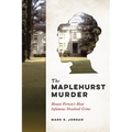 The Maplehurst Murder: Mount Vernon's Most Infamous Unsolved Crime