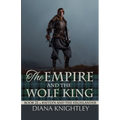 The Empire and the Wolf King