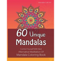 60 Unique Mandalas: Control Yourself With Best Alternative Meditation Of Mandala Coloring Book (Letter Size, Single Sided Coloring Pages)
