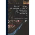 Presbyterian Hospital School of Nursing Yearbook; 1920