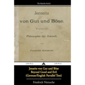Jenseits von Gut und Böse/Beyond Good and Evil (German/English Bilingual Text)