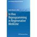 In Vivo Reprogramming in Regenerative Medicine