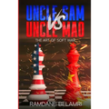 Uncle Sam vs Uncle Mao: The Art of Soft War