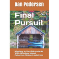 Final Pursuit: Mystery in the Adirondacks With Whidbey Island Detective Shane Lindstrom