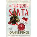The Thirteenth Santa - A Novella [Large Print]: An Inspector Rebecca Mayfield Mystery