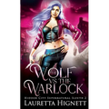 The Wolf Vs The Warlock: The Hidden City Supernatural Sleuth