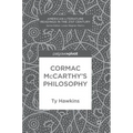 Cormac McCarthy's Philosophy