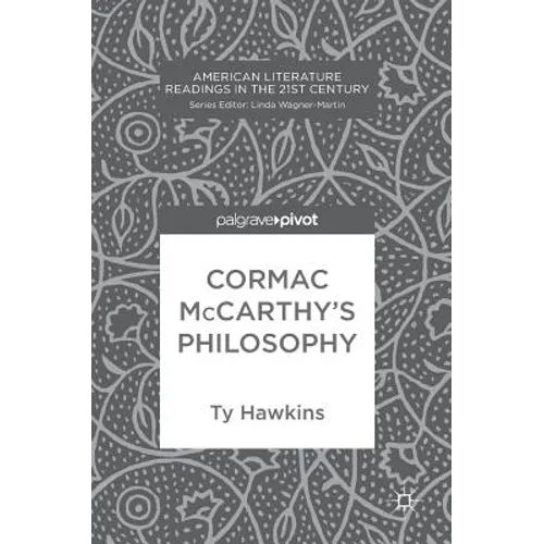 Cormac McCarthy's Philosophy