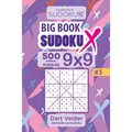 Big Book Sudoku X - 500 Normal Puzzles 9x9 (Volume 3)