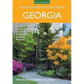 Georgia Month by Month Gardening: What to Do Each Month to Have a Beautiful Garden All Year