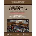GUYANA v. VENEZUELA. Arbitral Award of 3 October 1899. International Court of Justice, Case 171. Documents on the Merits. BOOK ONE: MEMORIAL OF GUYANA