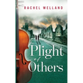 The Plight of Others