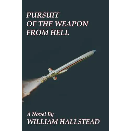Pursuit of the Weapon from Hell