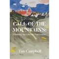Call of the Mountains: Climbing the Colorado Fourteeners