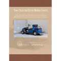 Power Chairs And Electric Mobility Scooters