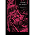 Doomed Romances: Strange Tales of Uncanny Love