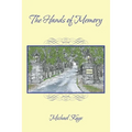 The Hands of Memory
