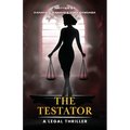 The Testator: A Legal Thriller