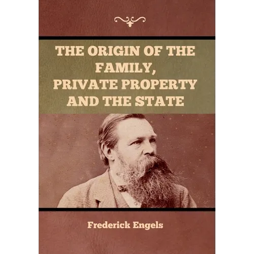 The Origin of the Family, Private Property and the State