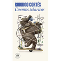Cuentos Telúricos / Earthly Tales