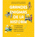 Grandes Enigmas de la Historia. 120 Preguntas (Y Respuestas) Sobre El Mundo Que Nos Rodea / History's Great Mysteries