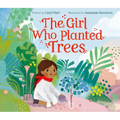 The Girl Who Planted Trees