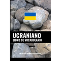Libro de Vocabulario Ucraniano: Un Método Basado en Estrategia