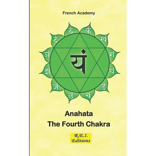 Anahata - The Fourth Chakra