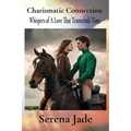 Charismatic Connection: Whispers of A Love That Transcends Time