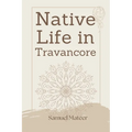 Native Life in Travancore