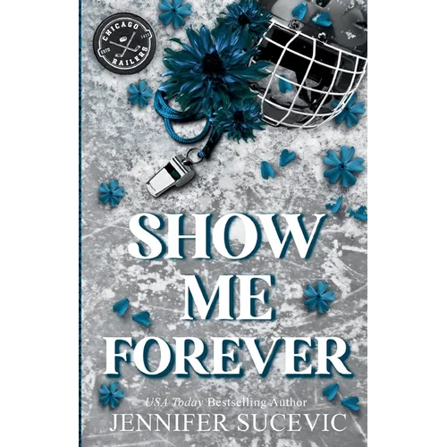 Show Me Forever (Discreet Cover): A One-Night Stand, Surprise Pregnancy Hockey Romance