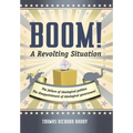 Boom! a Revolting Situation: The Failure of Ideological Politics and the Disappointment of Ideological Government
