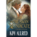 The Swan Syndicate: Time Travel Adventure Romance