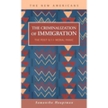 The Criminalization of Immigration: The Post 9