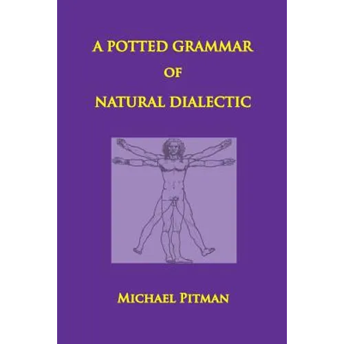 A Potted Grammar of Natural Dialectic