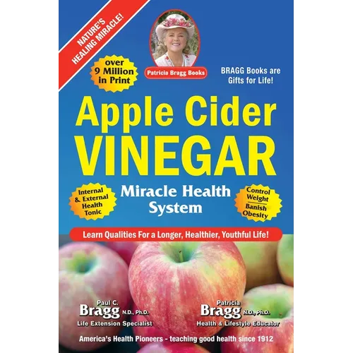 Apple Cider Vinegar: Miracle Health System