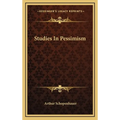 Studies In Pessimism