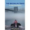 The Brooklyn Trace: An Eddie Daley Mystery