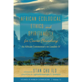 African Ecological Ethics and Spirituality for Cosmic Flourishing